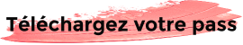 Téléchargez votre pass