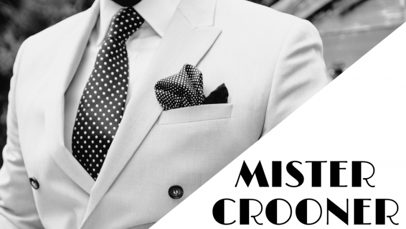 Mister Crooner